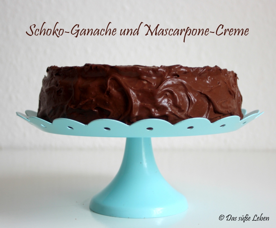 Rezept Schoko-Ganache und Mascarpone-Creme | Das süße Leben