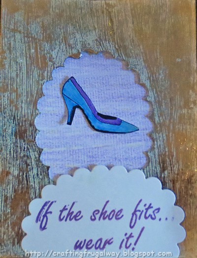 Crafting The Frugal Way: If The Shoe Fits....