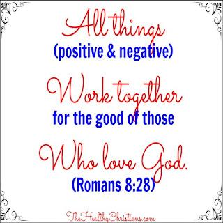All things work together for the good of those who love God Romans 8:28