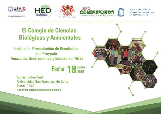Presentación de resultados del proyecto: Amazonía, Biodiversidad y Educación (ABE) 18 jun, 14h30. Salón Azul USFQ