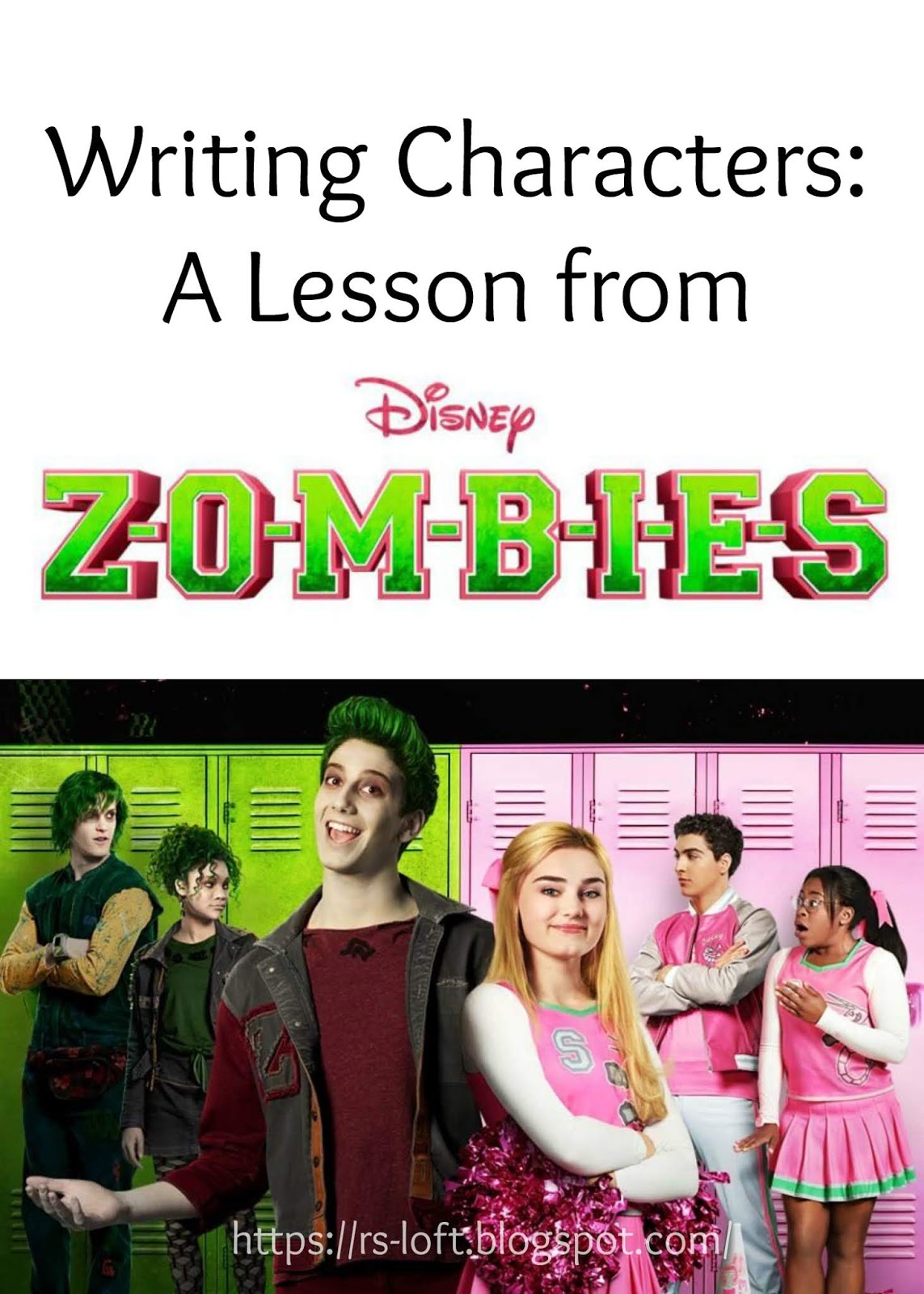 Writing Characters A Lesson From Disney S Z O M B I E S
