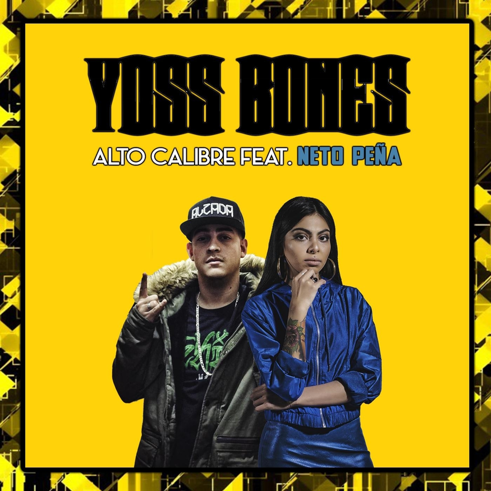 yoss bones alto calibre feat neto pe a descargar yoss bones alto calibre feat neto pe a descargar