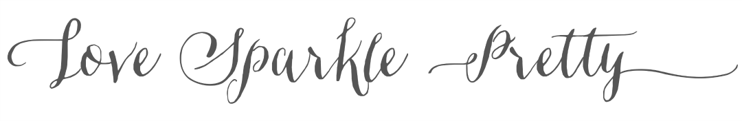 - Love Sparkle Pretty Blog -