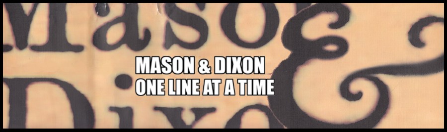 Mason & Dixon: One Line at a Time