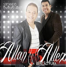 Allan e Allex - Benção Pura - 2012