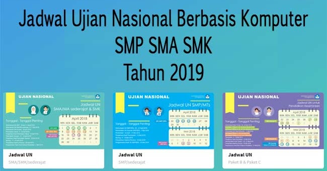 Jadwal Penting Unbk Smp Sma Smk 2019 Selamat Datang Di Ma Al Ma Ruf Margodadi