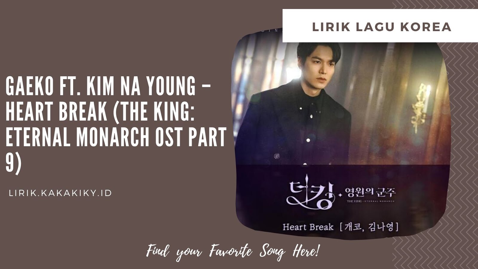 Lirik Lagu Gaeko ft. Kim Na Young – Heart Break (The King: Eternal