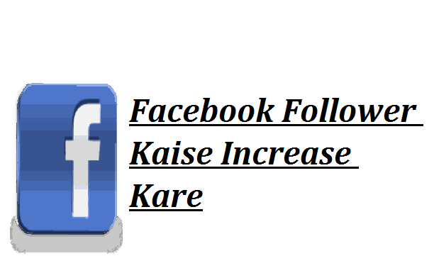 Facebook-Followers-Increase-Kare Facebook-Followers-Increase-Kare