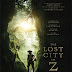 Z, la ciudad perdida, The Lost City of Z 2017 pelicula