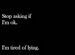 depression quotes depressing wallpapers tired true feeling think moving sad feel broken ask im depressed ok fine okay heart am