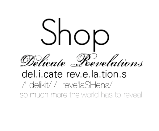 Shop Delicate Revelations