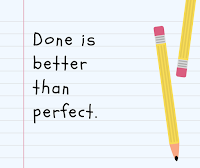 Done is better than perfect - illustration