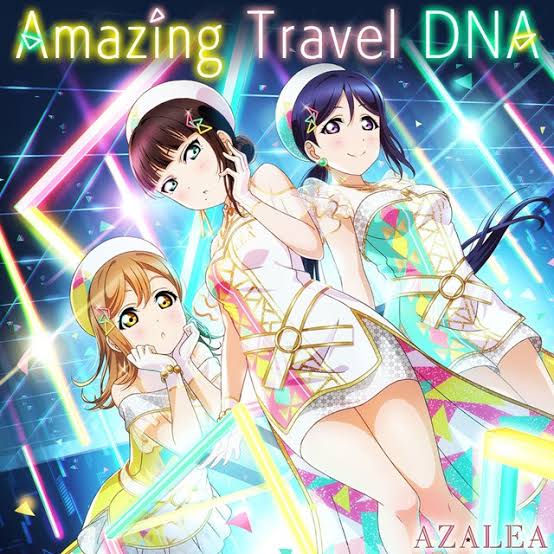 Lyrics Azalea - Amazing Travel DNA (Ost. Love Live! Shunshine!!)