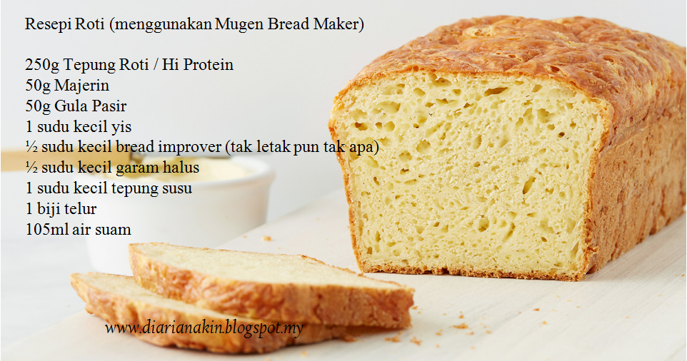 resepi roti loaf guna bread maker