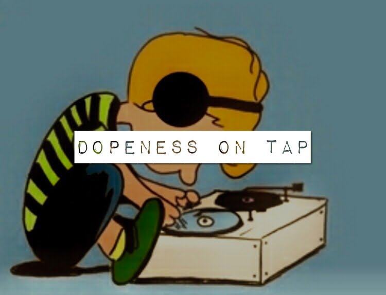 DOPENESS on TAP