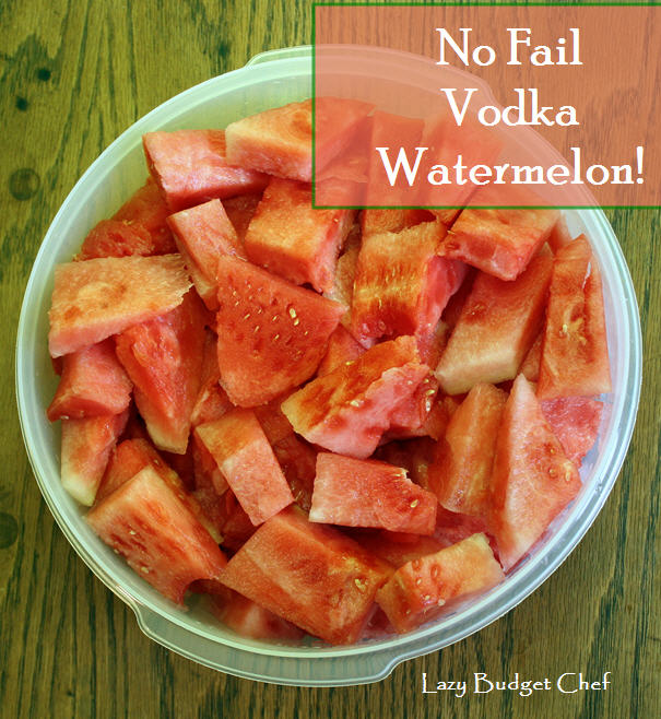 Lazy Budget Chef How to Make Vodka Watermelon Everything You Need to