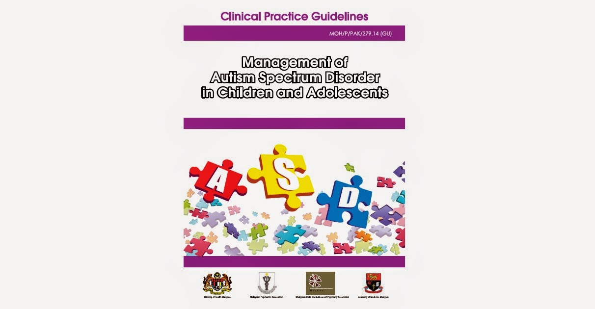 Medical PBL: CPG 2014: Management of Autism Spectrum Disorder in ...
