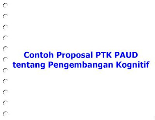 Download Contoh Proposal PTK PAUD tentang Kognitif doc Download Contoh Proposal PTK PAUD tentang Kognitif doc