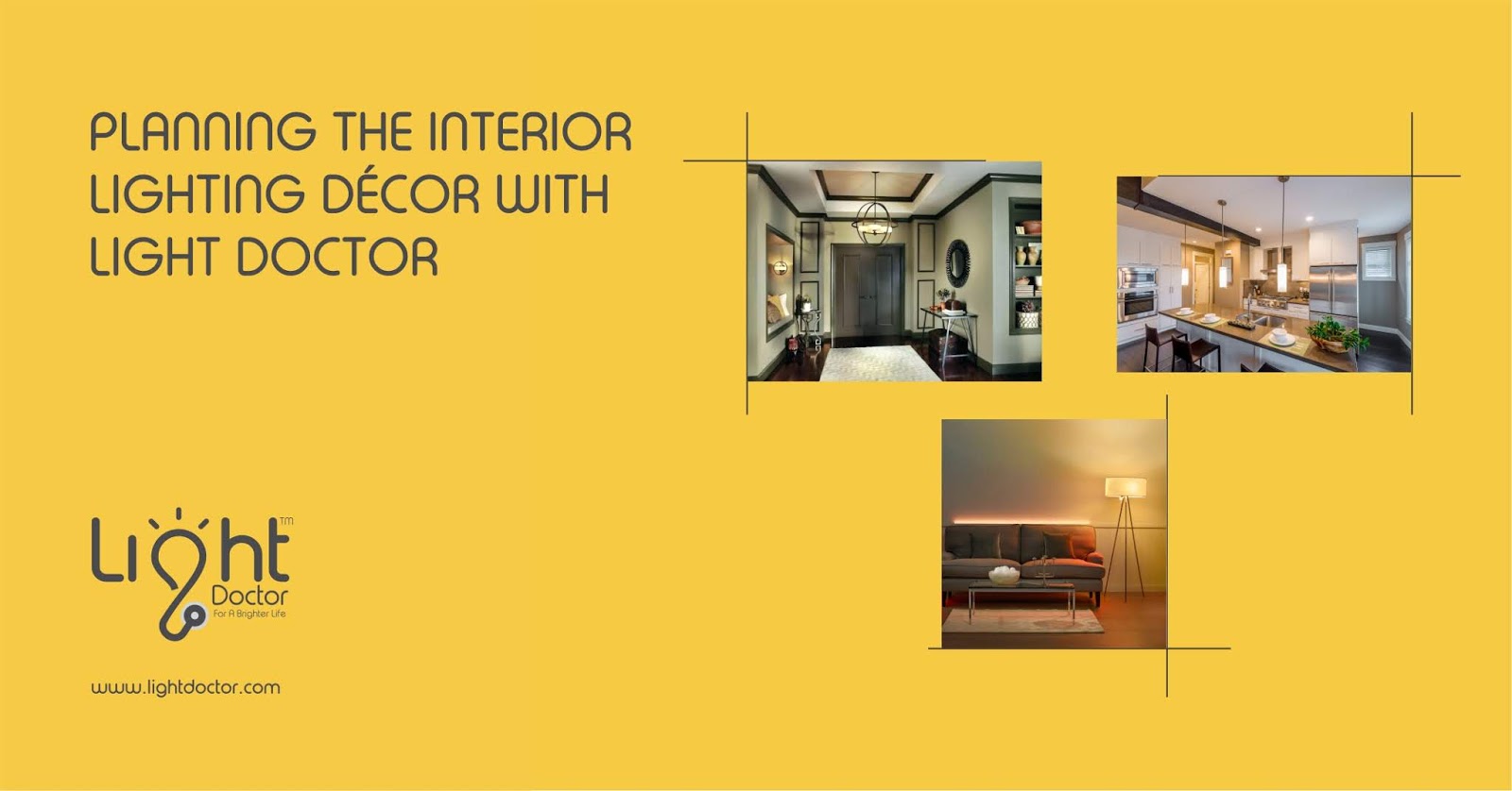Planning The Interior Lighting Décor With Light Doctor
