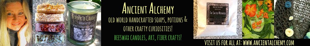 Carol Ochs: Ancient Alchemy - Old World Handcrafted Soaps, Potions and Other Crafty Curiosities!