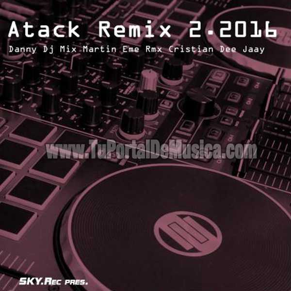Atack Remix Vol. 2 (2016) Atack Remix Vol. 2 (2016)