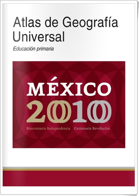 "Atlas de Geografía Universal México 2010"