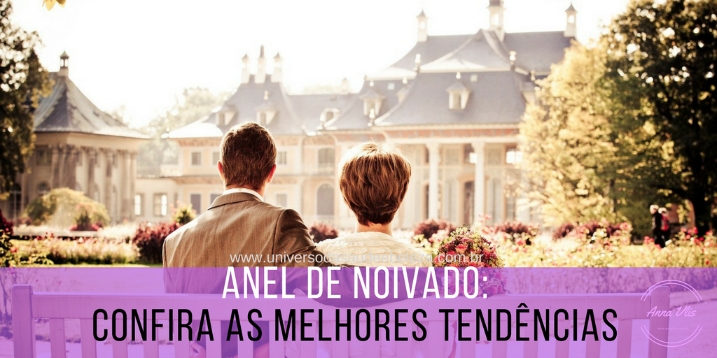 Anel de noivado, tendências da moda