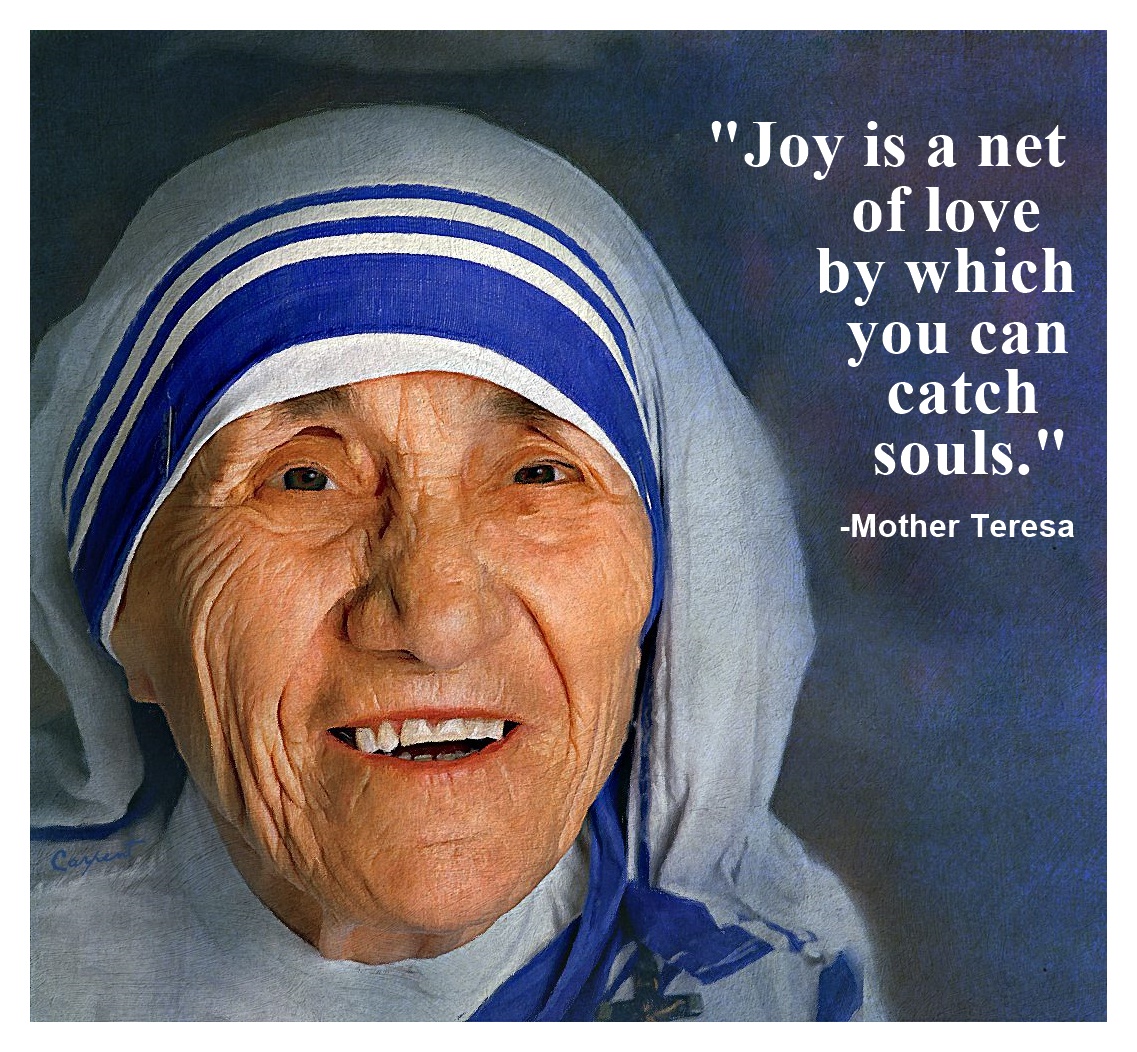 Catholic News World : #Quote to SHARE by #MotherTeresa "Joy is a net of