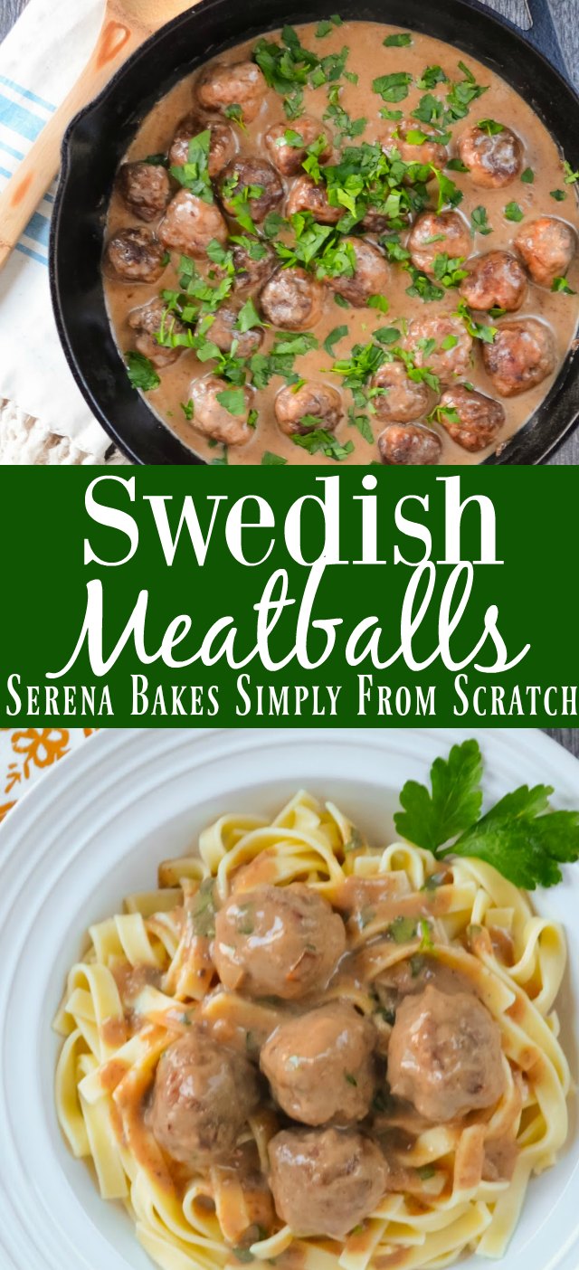 Swedish Meatballs Recipe Serena Bakes Simply From Scratch