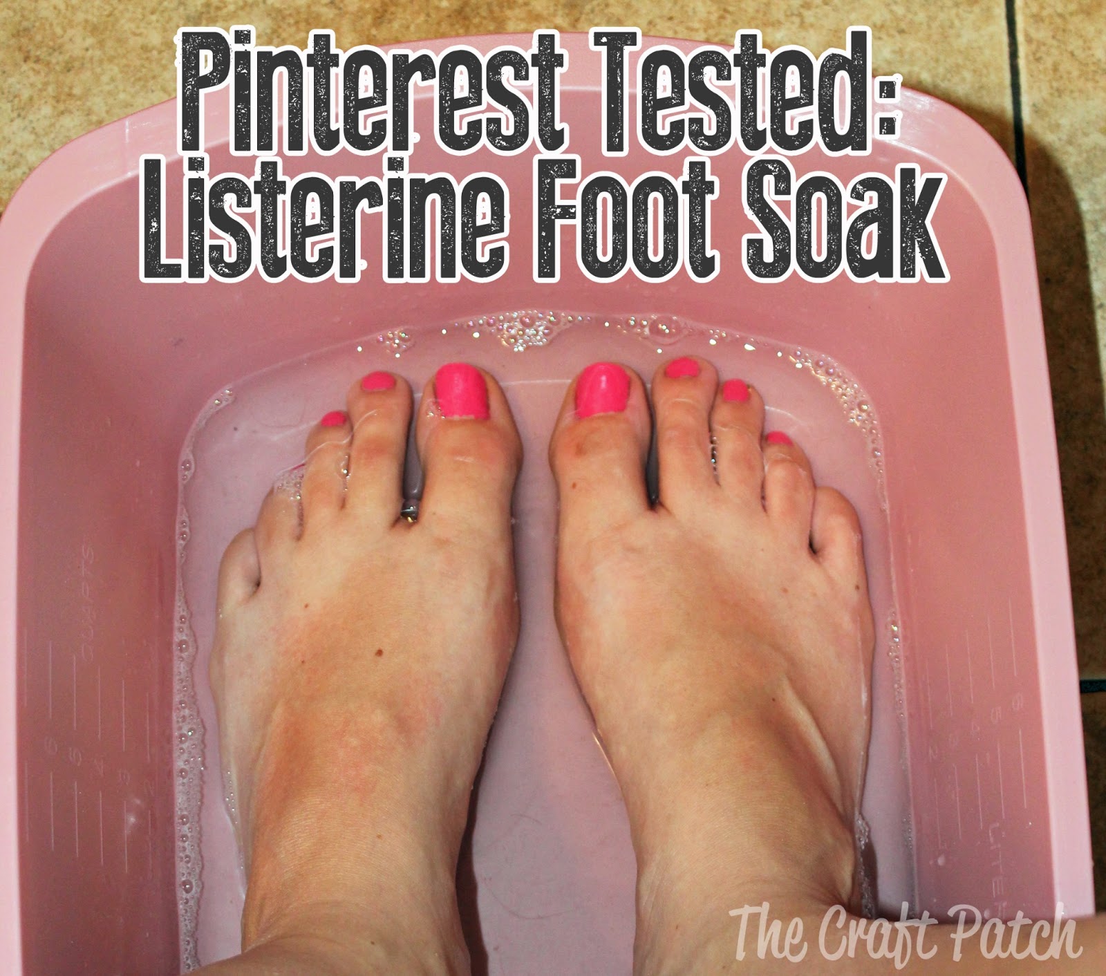 The Craft Patch Listerine Foot Soak