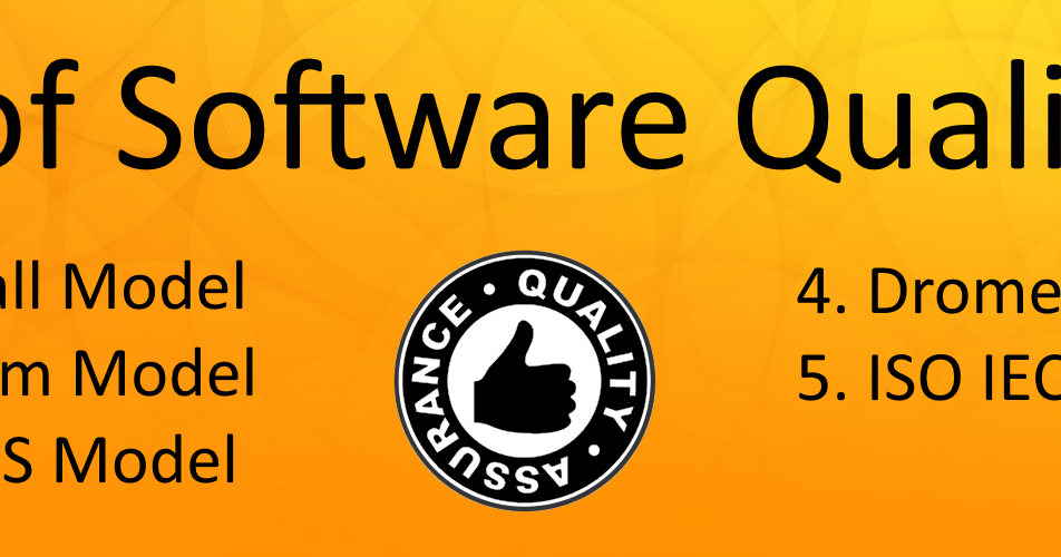 Software Application Development Company Types of Software Quality Models