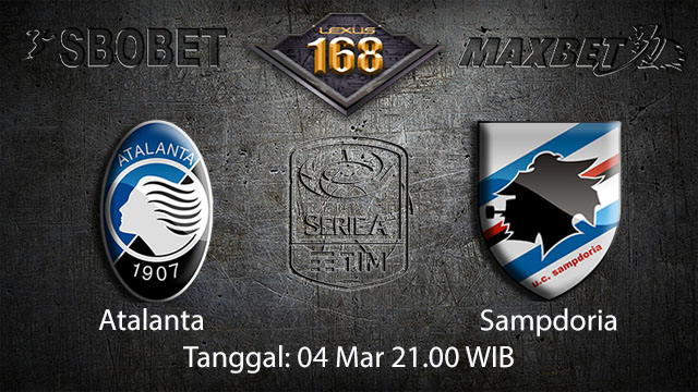 BOLA88 - PREDIKSI TARUHAN BOLA ATALANTA VS SAMPDORIA 4 MARET 2018 ( ITALIAN SERIE A )