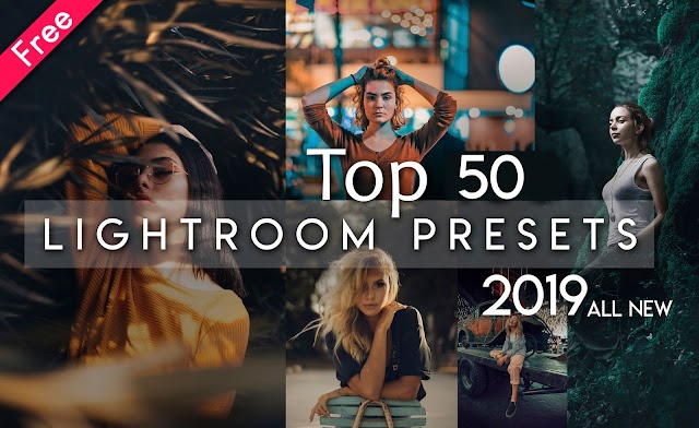 Download Top 50 Lightroom Presets of 2019 for Free