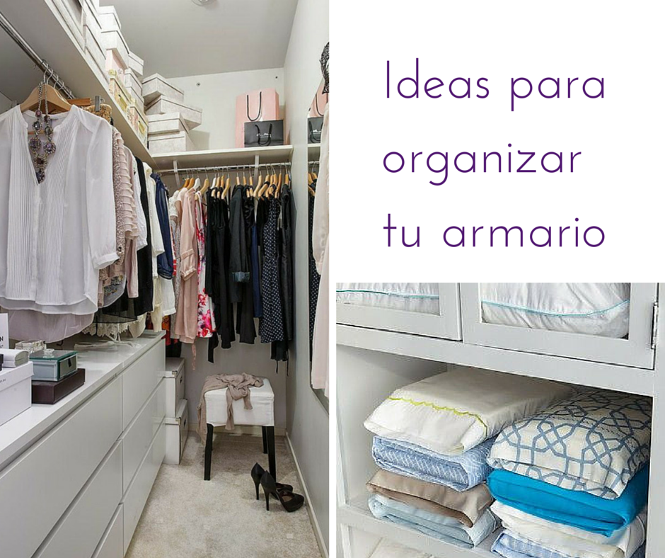 Ideas para ordenar nuestro armario