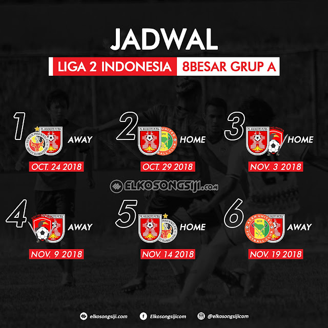 Jadwal Babak 8 Besar Liga 2 tahun 2018 grup A Jadwal Babak 8 Besar Liga 2 tahun 2018 grup A