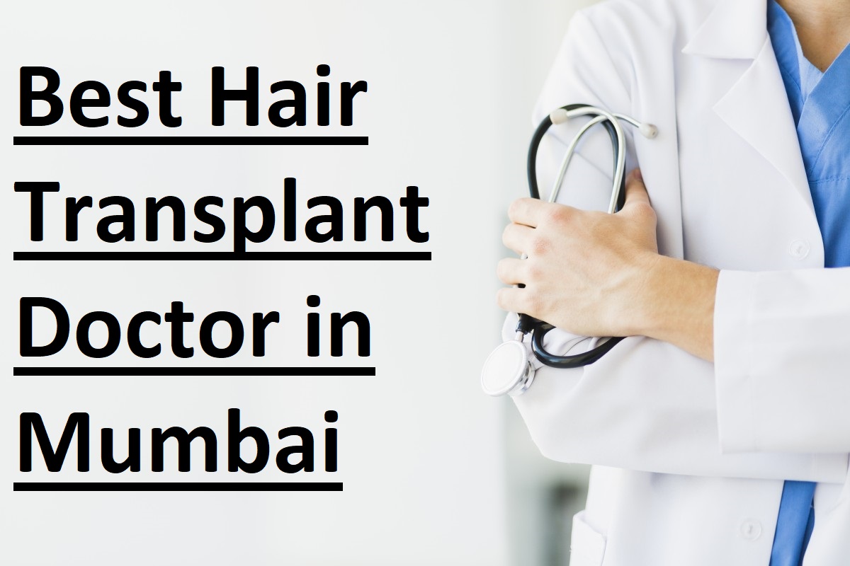 Best Hair Transplant Doctor in Mumbai