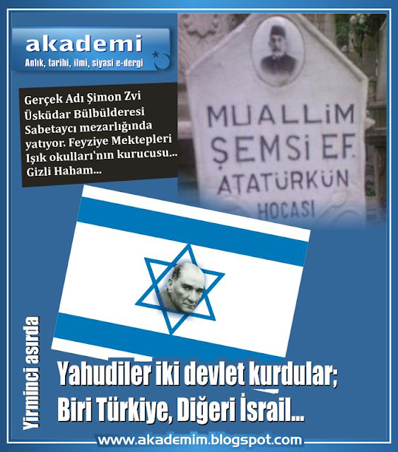 Yahudiler iki devlet kurdular; Biri Türkiye, Diğeri İsrail...
