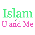 Islam for u and me