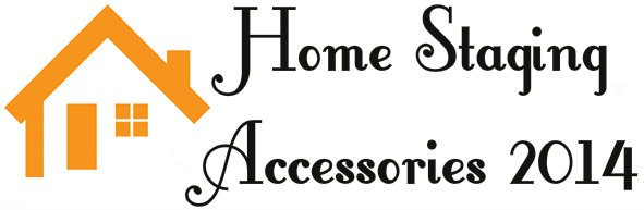 Home Staging Accessories 2014