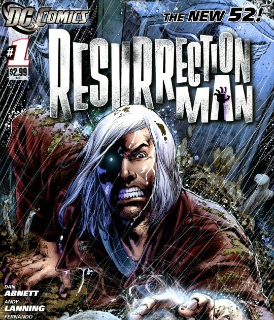 Resurrection Man 1 (Reseña The New 52) La Hoguera de las Necedades