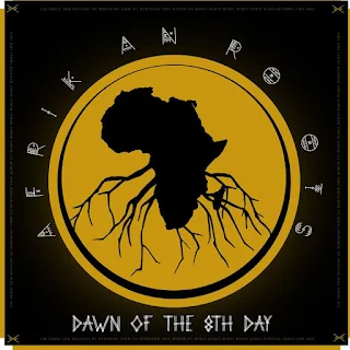 Afrikan Roots - Dawn Of The 8th Day (Album)
