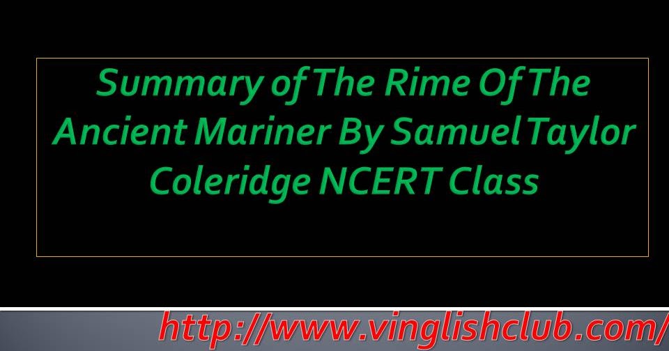 Summary of The Rime Of The Ancient Mariner By Samuel Taylor Coleridge NCERT Class 10 Ncert