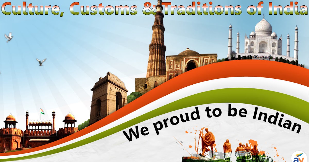 Culture, Customs &amp; Traditions Which Attract Foreigners