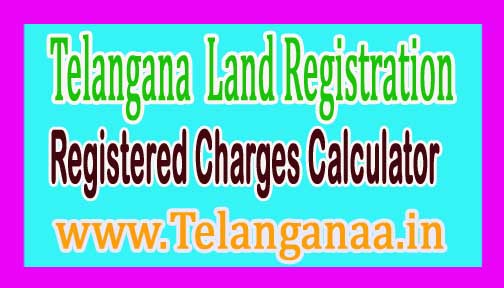 Telangana TS Land Registration Charges Calculator Online Telangana TS Land Registration Charges Calculator Online