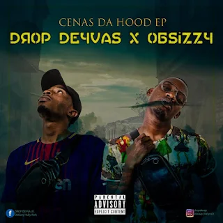 Dropdeyva Feat. ObSizzy  - Cenas da Hood (EP)