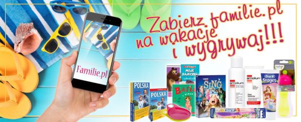 Zabierz familie.pl na wakacje! Konkurs