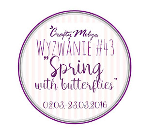 http://craftymoly.blogspot.com/2016/03/wyzwanie-43-spring-with-butterflies.html