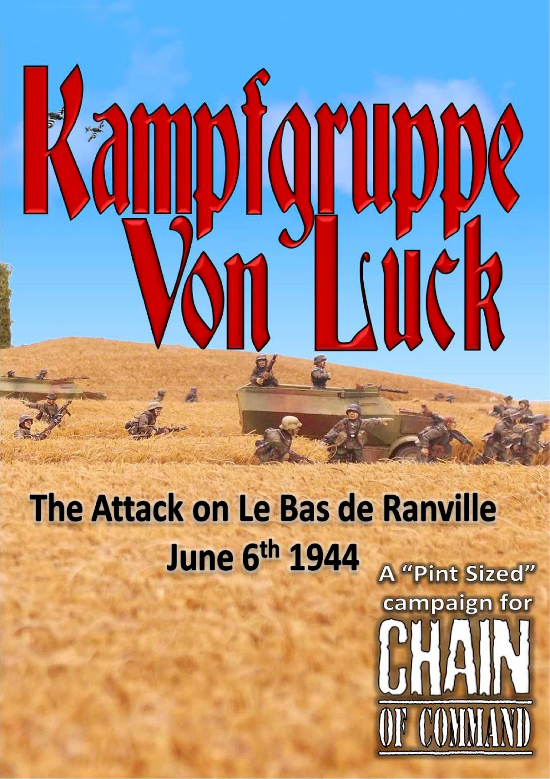 The Tactical Painter: Kampfgruppe Von Luck Campaign Scenario AARs