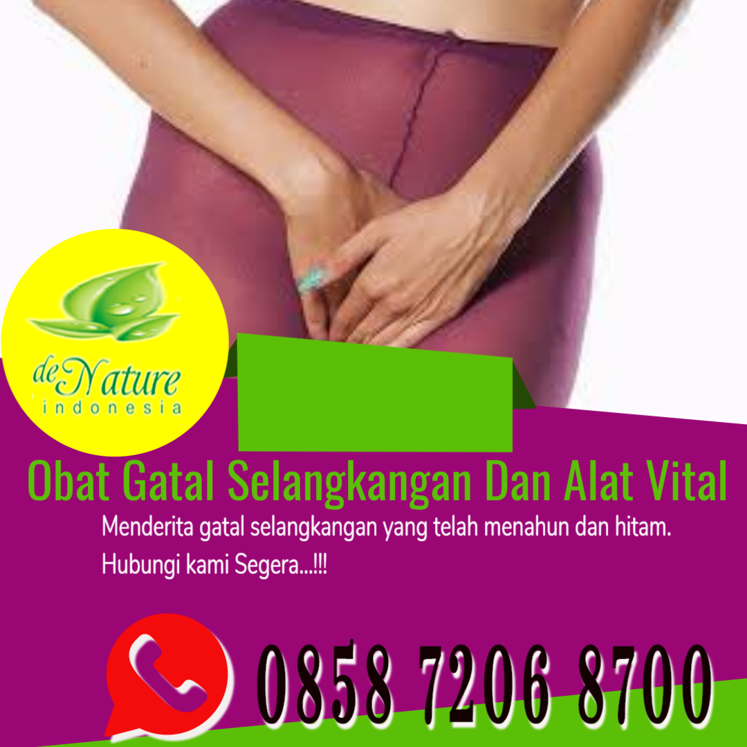 Obat Gatal Di Selangkangan Wanita: Obat Gatal Buat Selangkangan