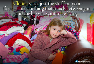 Clutter is not just the stuff on your floor -- it's anything that stands between you and the life you want to be living :: OrganizingMadeFun.com